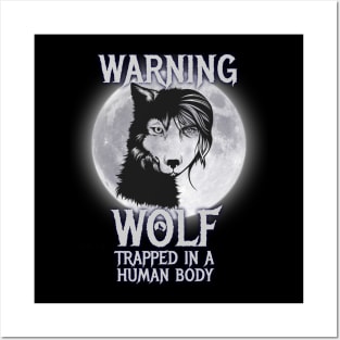 Wolf trapped in a Human Lover of Wolves Gifts Posters and Art